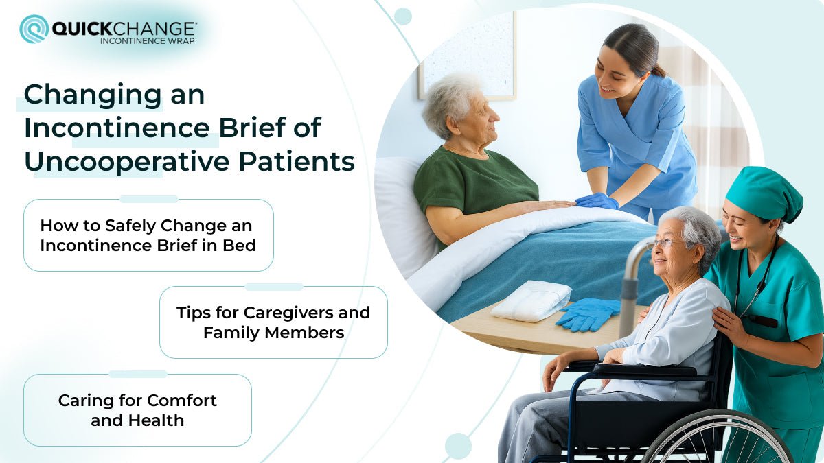 Changing an Incontinence Brief of Uncooperative Patients - QuickChange Men's Incontinence Wrap Australia